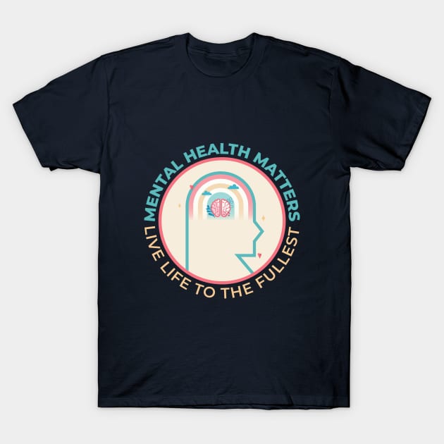 mental health matters T-Shirt by R. Creatics